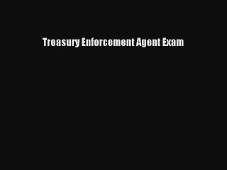 Download Treasury Enforcement Agent Exam Ebook Free
