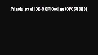 Read Book Principles of ICD-9 CM Coding (OP065808) ebook textbooks