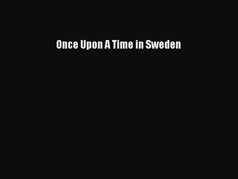 Read Books Once Upon A Time in Sweden E-Book Free