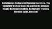 [PDF] Calisthenics: Bodyweight Training Exercises - The Complete Workout Guide to Achieve the