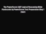 Read The PowerScore LSAT Logical Reasoning Bible Flashcards by PowerScore Test Preparation