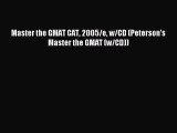 Read Master the GMAT CAT 2005/e w/CD (Peterson's Master the GMAT (w/CD)) PDF Online