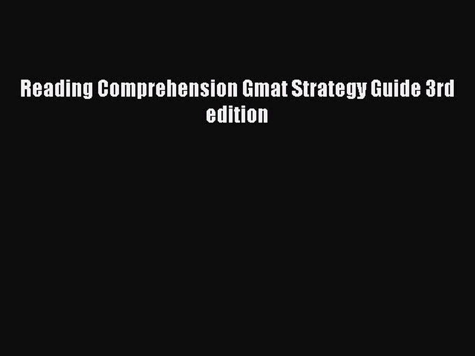 Read Reading Comprehension Gmat Strategy Guide 3rd edition Ebook Free