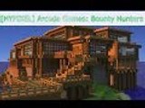 [Hypixel] Arcade Games: Bounty Hunters