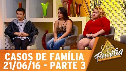 Eu tenho vergonha de ter você na minha família - 21.06.16 - Parte 3