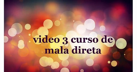 video 3 curso de mala direta