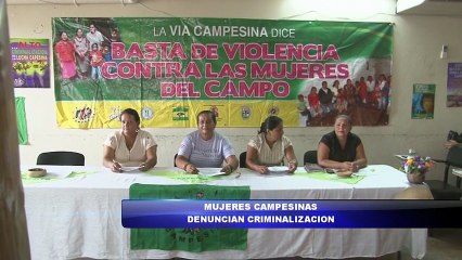 Mujeres campesinas denuncian criminalizacion