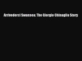 Download Arrivederci Swansea: The Giorgio Chinaglia Story PDF Free