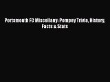 Download Portsmouth FC Miscellany: Pompey Trivia History Facts & Stats E-Book Free