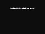 Read Birds of Colorado Field Guide ebook textbooks