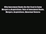 [PDF] Why Investment Banks Are Not Used in Some Mergers & Acquisitions: Role of Investment