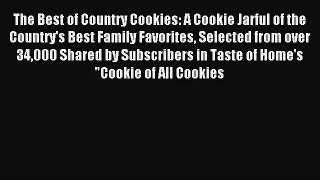 Read The Best of Country Cookies: A Cookie Jarful of the Country's Best Family Favorites Selected