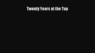 Download Twenty Years at the Top PDF Free