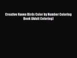 Read Creative Haven Birds Color by Number Coloring Book (Adult Coloring) ebook textbooks