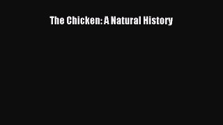 Download The Chicken: A Natural History E-Book Free