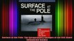 READ book  Surface at the Pole The Extraordinary Voyages of the USS Skate Bluejacket Books Full Free