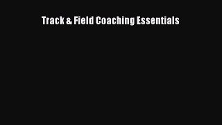Read Track & Field Coaching Essentials E-Book Free