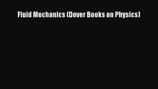 [Read] Fluid Mechanics (Dover Books on Physics) E-Book Free