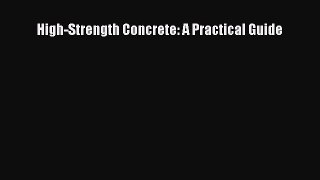 [Read] High-Strength Concrete: A Practical Guide E-Book Free