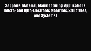 [Read] Sapphire: Material Manufacturing Applications (Micro- and Opto-Electronic Materials