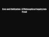 [PDF] Eros and Civilization : A Philosophical Inquiry into Freud [Read] Online