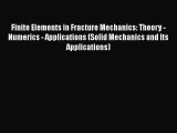 [PDF] Finite Elements in Fracture Mechanics: Theory - Numerics - Applications (Solid Mechanics