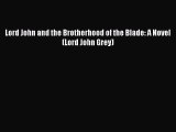Read Lord John and the Brotherhood of the Blade: A Novel (Lord John Grey) PDF Free