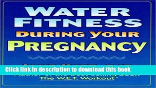 Download Water Fitness During Your Pregnancy  PDF Free