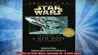 READ book  The Art of Star Wars Episode IV  A New Hope  FREE BOOOK ONLINE