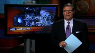Newsmaker Interview: Ellen Galinsky aired 10-25-13