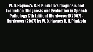 Read Book W. O. Haynes's R. H. Pindzola's Diagnosis and Evaluation (Diagnosis and Evaluation