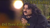 Dil Tere Ishq Da , Arif Lohar