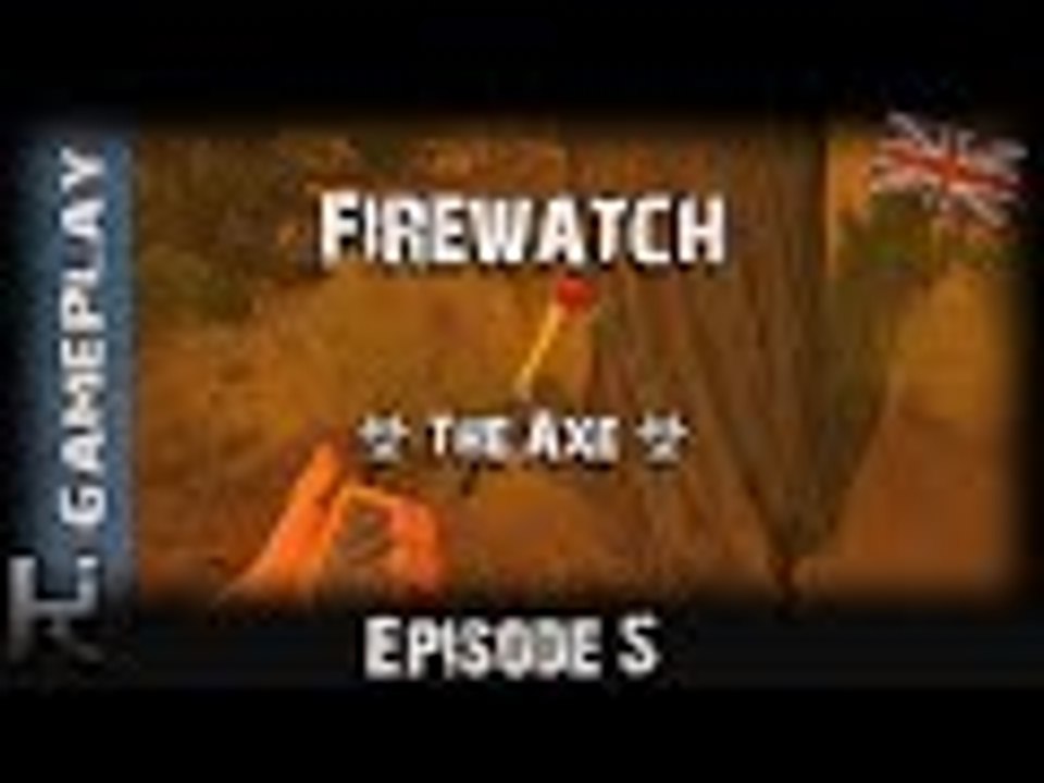 *The Axe* - Firewatch