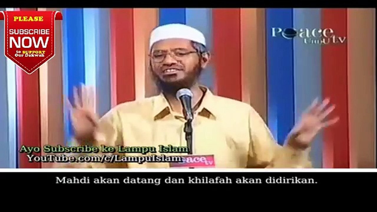 Dr Zakir Naik - Membahas DAJJAL , ANTI KRISTUS dan IMAM MAHDI