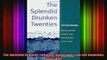 READ book  The Splendid Drunken Twenties Selections from the Daybooks 19221930 Full Free