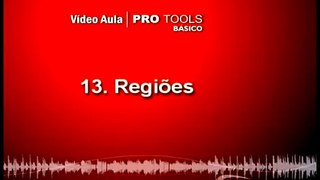 13 Video Aula PRO Tools Basico - Regiões 13 de 23.avi