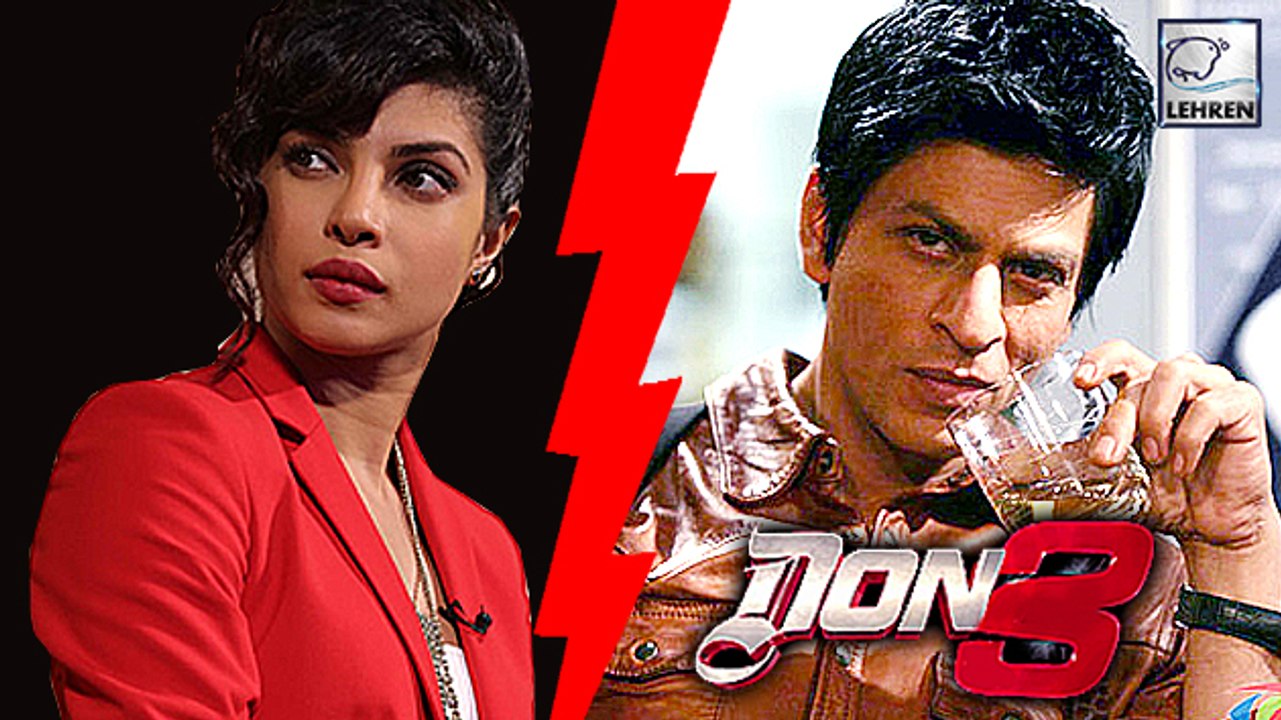Priyanka Chopra Walks Out Of Shahrukh Khans Don 3