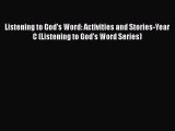Read Listening to God's Word: Activities and Stories-Year C (Listening to God's Word Series)
