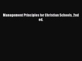 Read Book Management Principles for Christian Schools 2nd ed. ebook textbooks