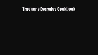 Read Traeger's Everyday Cookbook PDF Free