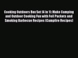 Read Cooking Outdoors Box Set (4 in 1): Make Camping and Outdoor Cooking Fun with Foil Packets