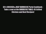 Read Eli's CHICKEN & BEEF BARBECUE Party Cookbook : Take a seat at the BARBECUE TABLE: 45 Grilled
