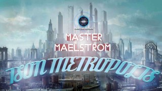 Master Maelstrom - Ison Metropolis EP (Continuous Mix)