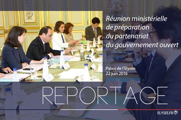 [REPORTAGE] Réunion ministérielle de préparation du partenariat du gouvernement ouvert