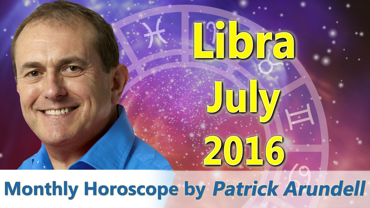 Libra July 2016 Horoscope