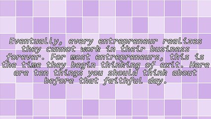 Building a Sellable Business: 10 Things Often Overlooked