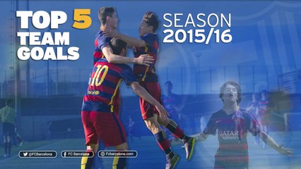 FCB Academy Best goals 2015/16: TOP 5 TEAM GOALS