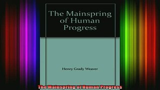 READ book  The Mainspring of Human Progress Full EBook