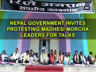 Nepal government invites protesting Madhesi Morcha leaders for talks