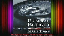 Free Full PDF Downlaod  The Federal Budget Politics Policy Process Full EBook